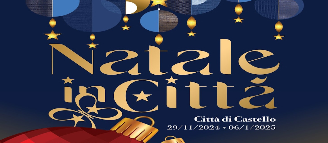 playbill Città di Castello - Christmas in the City 2024 - Città di Castello